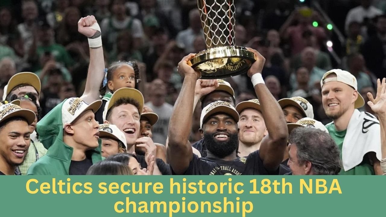 Celtics vs Mavericks in Game 5, Celtics secure historic 18th NBA championship