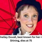 Actress Shelley Duvall, best known for her role in The Shining, dies at 75