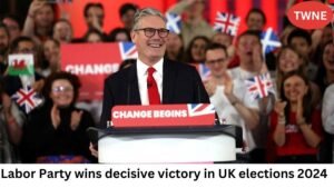 Labor Party wins decisive victory in UK elections 2024